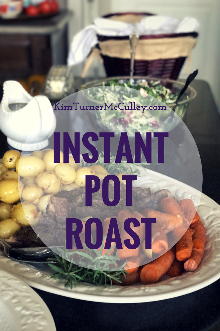 Instant Pot Roast Recipe and Tutorial KimTurnerMcCulley.com