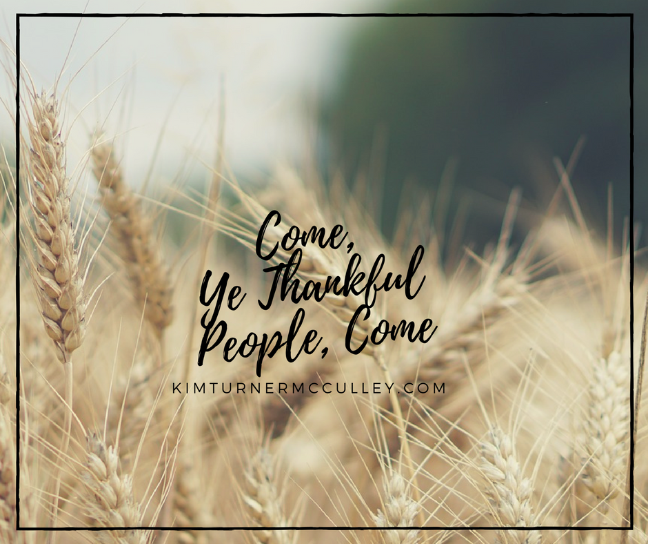 Come, Ye Thankful People, Come