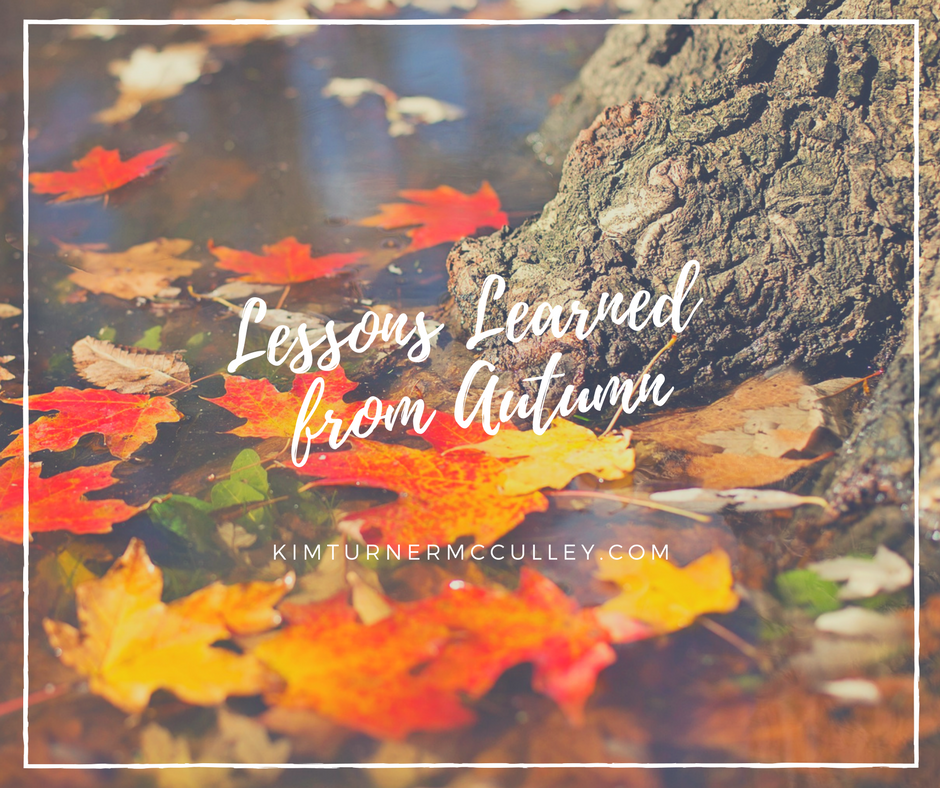 Lessons Learned from Autumn KimTurnerMcCulley.com