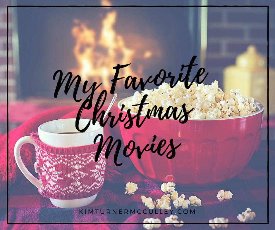 My Favorite Christmas Movies KimTurnerMcCulley.com