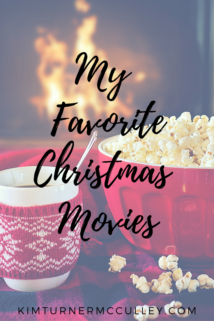 My Favorite Christmas Movies KimTurnerMcCulley.com