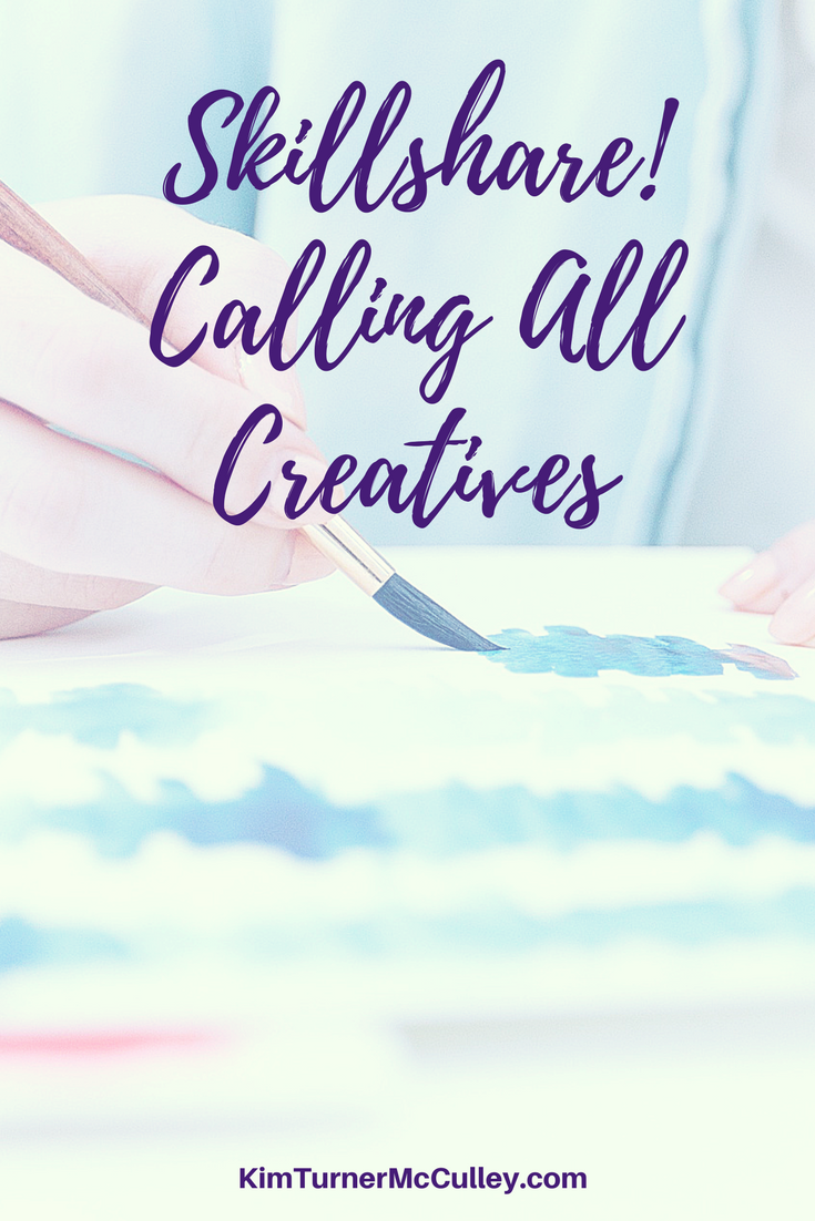 Skillshare! Cultivate Creativity KimTurnerMcCulley.co