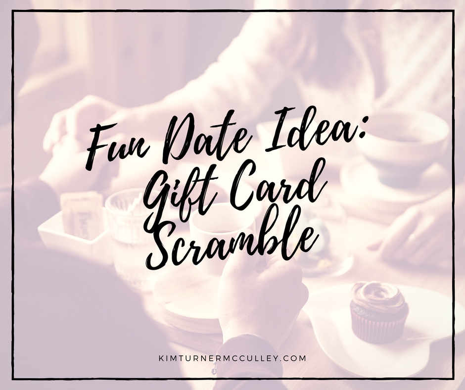 Fun Date Idea! Gift Card Scramble KimTurnerMcCulley.com