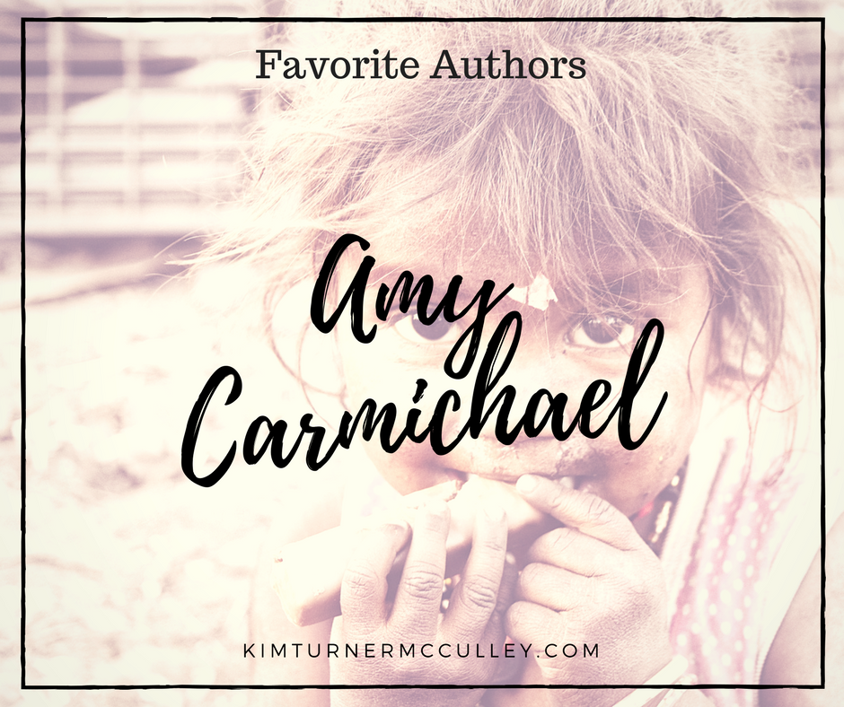 Amy Carmichael Favorite Authors KimTurnerMcCulley.com