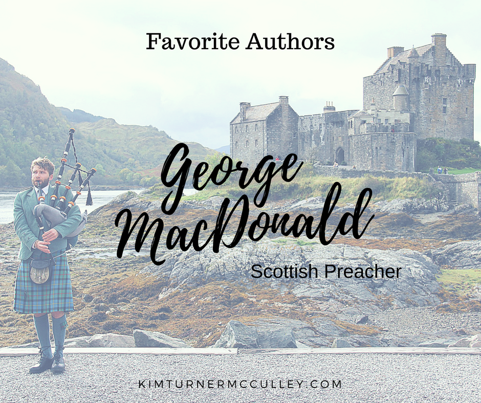 George MacDonald Favorite Authors KimTurnerMcCulley.com