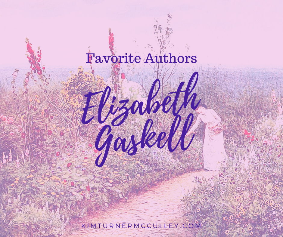 Elizabeth Gaskell Favorite Authors KimTurnerMcCulley.com