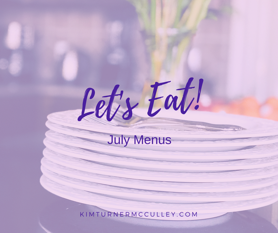Let’s Eat! July Menus