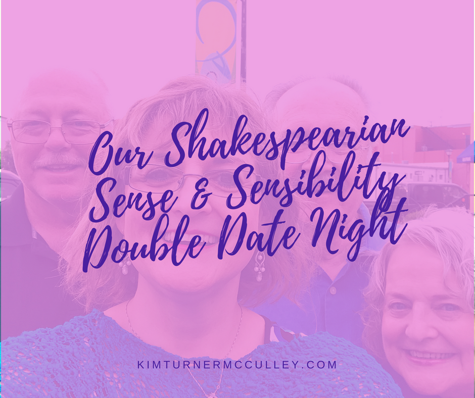 Our Shakespearian Sense & Sensibility Date Night!