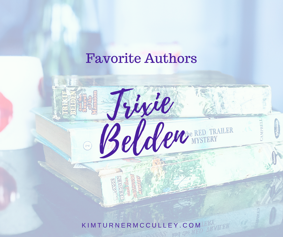 Trixie Belden Favorite Authors KimTurnerMcCulley.com