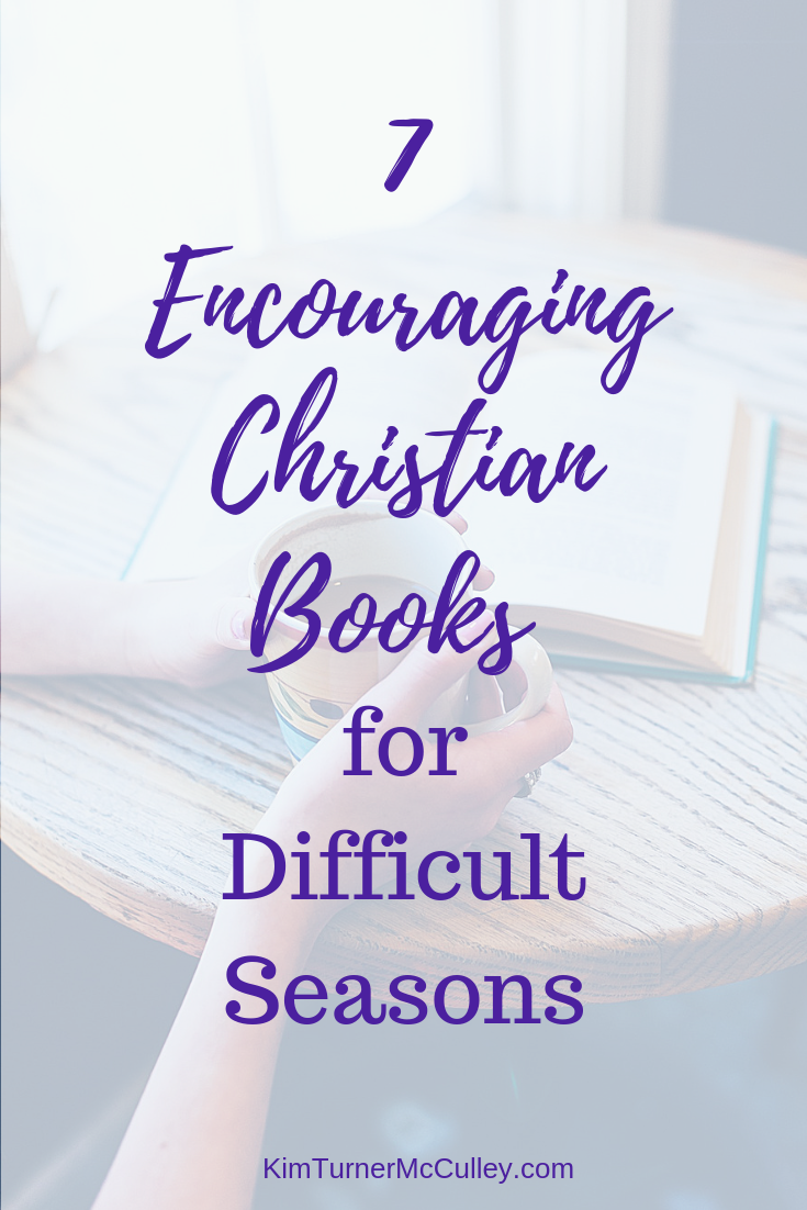 7 Encouraging Christian Books to read in difficult times. When Hope is Hard, we need books that point us to hope. #christianbooks