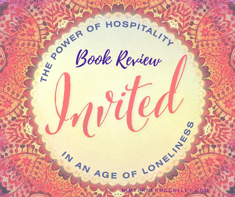 Invited Book Review: The Power of Hospitality in an Age of Lonliness. Encouragment to live a life of welcome. #InvitedBook #ChristianHospitality