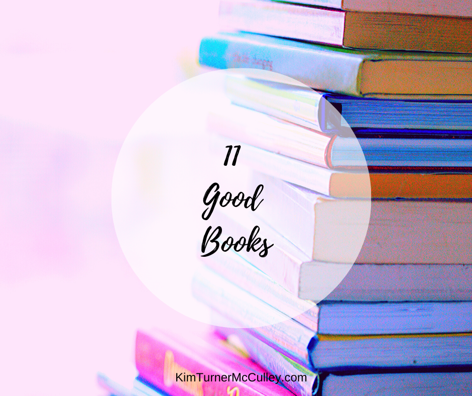 11 Good Books KimTurnerMcCulley.com