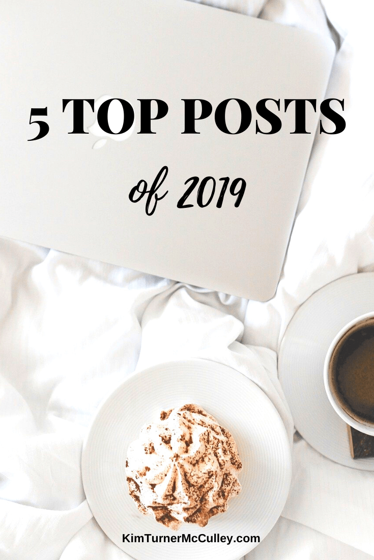 Reader's Choice! Here are my top posts of 2019: the favorite posts of the year. These are some of my most #encouraging posts. #favoriteposts #encouraging
