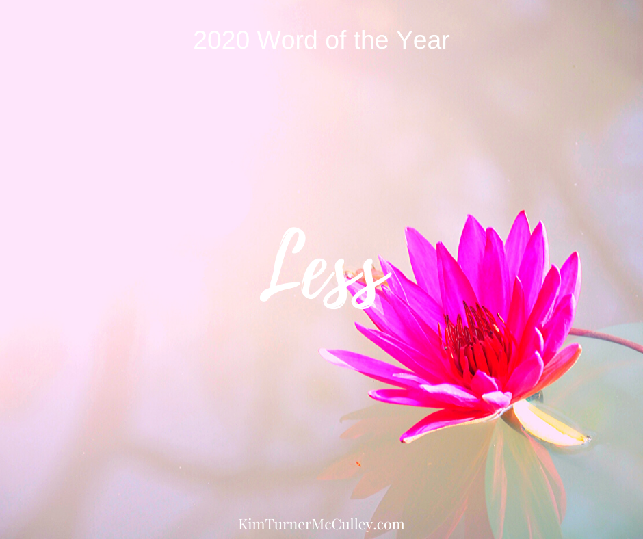 Year of Less | 2020 Word of the Year. This year I'm focusing on priorities by actively seeking less of the things that distract. #minimalism #wordoftheyear.