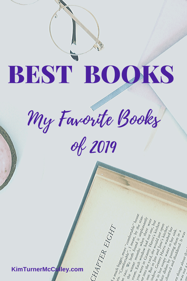 Here are the best books of 2019. My favorite reads in #Christianfiction #Fiction #Historicalfiction #nonfiction #biography #MGbooks #picturebook KimTurnerMcCulley.com