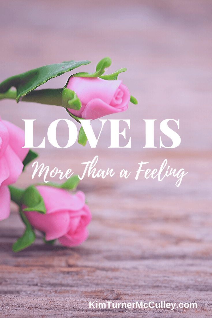 Using 1 Cor. 13:4-7 we understand what love is and is not. Love is more than a feeling. #lovedoes #marriage #devotional #christianmarriage KimTurnerMcCulley.com