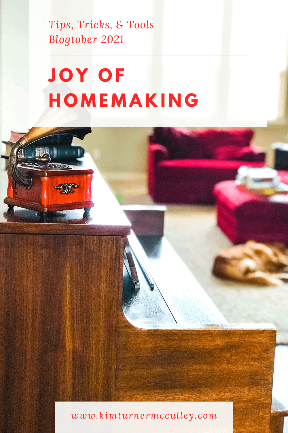 Joy of Homemaking Tips, Tricks, & Tools KimTurnerMcCulley.com